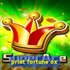 print fortune ox